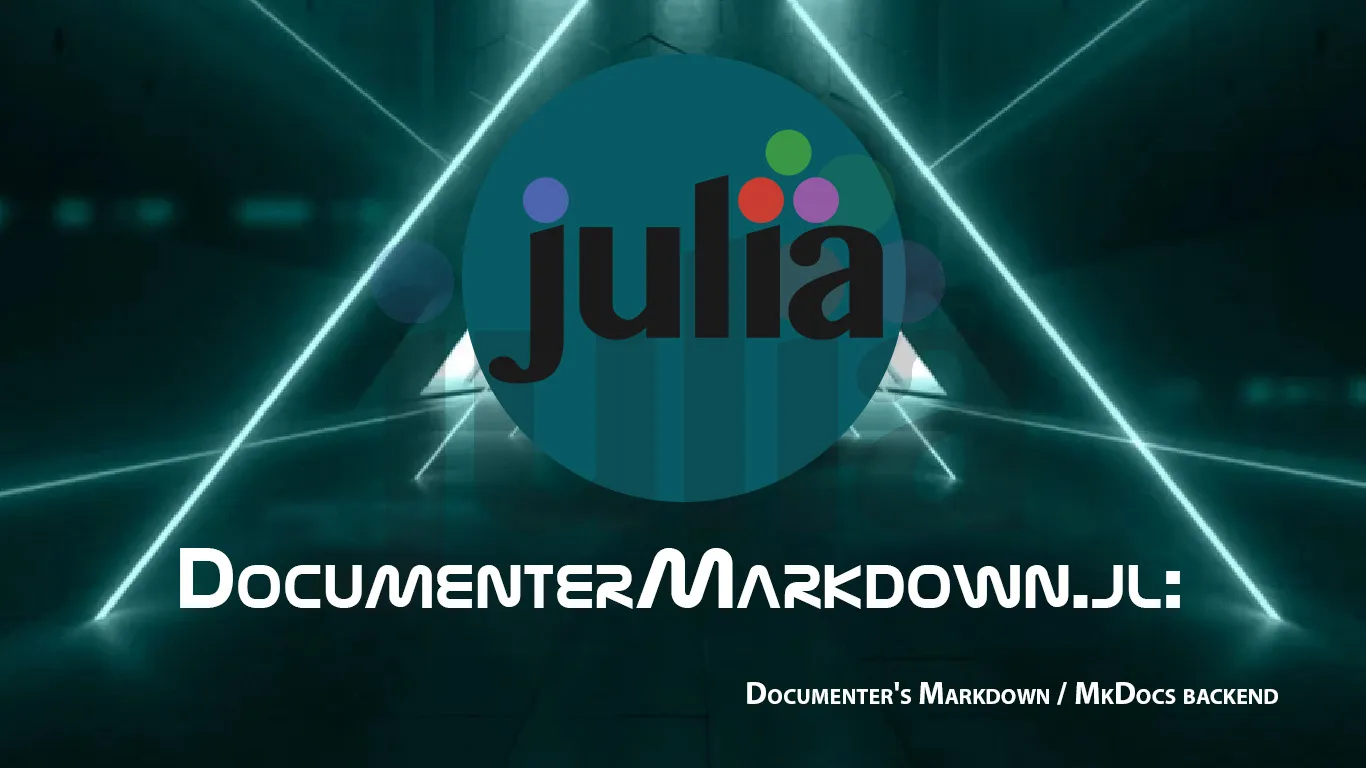 DocumenterMarkdown.jl: Documenter's Markdown / MkDocs Backend