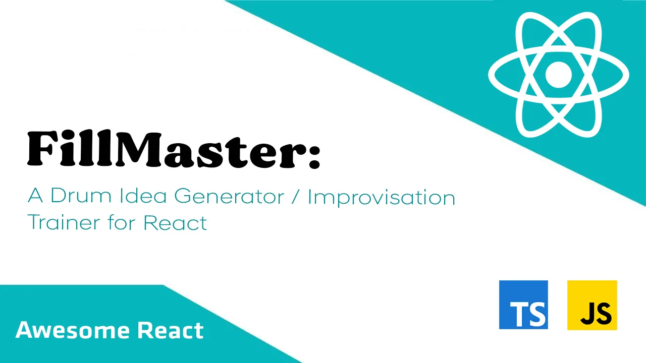 FillMaster: A Drum Idea Generator / Improvisation Trainer for React