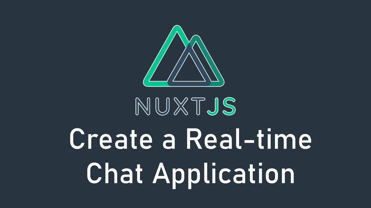 How to Create a Real-time Chat Application with Nuxt