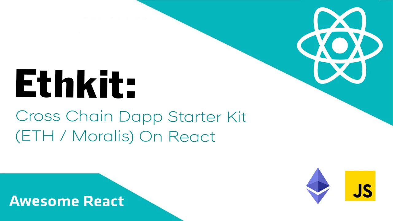 Ethkit: Cross Chain Dapp Starter Kit (ETH / Moralis) On React
