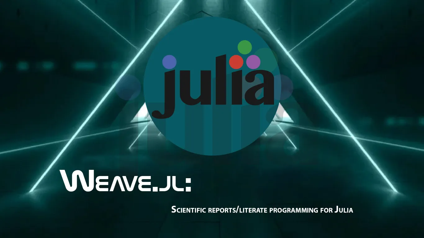 Weave.jl: Scientific Reports/literate Programming for Julia