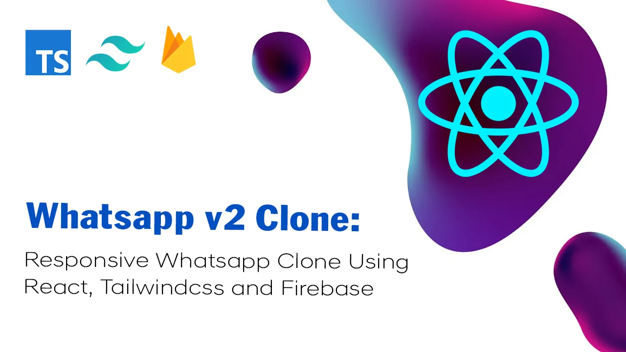 Responsive Whatsapp Clone using React, Tailwindcss and Firebase