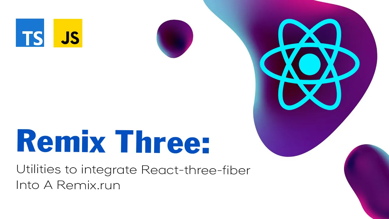 Remix Three: Utilities to integrate React-three-fiber Into A Remix.run