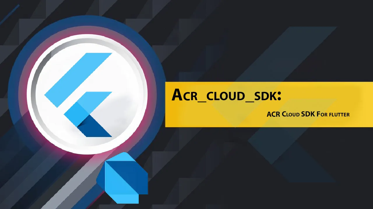Acr_cloud_sdk: ACR Cloud SDK for Flutter