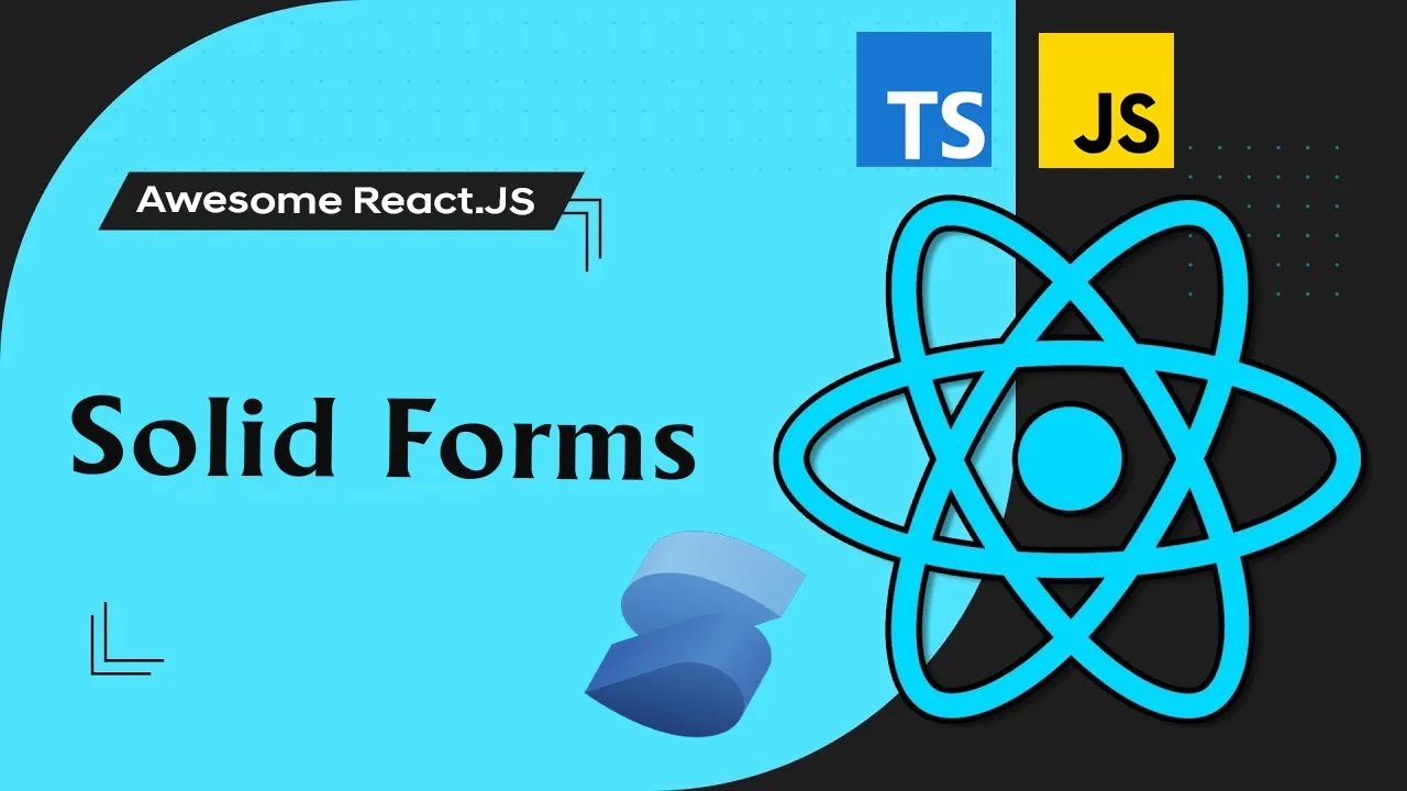 Solid Forms: A Solidjs Library For Working with Forms