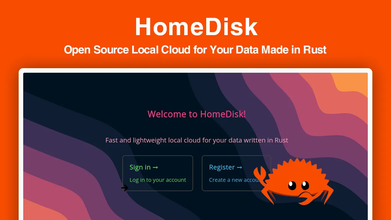 HomeDisk : Open Source Local Cloud for Your Data Made in Rust