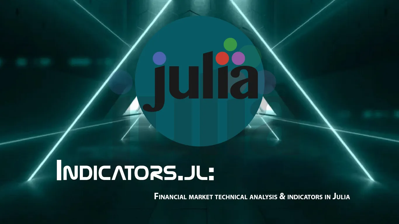 Financial Market Technical analysis & indicators In Julia