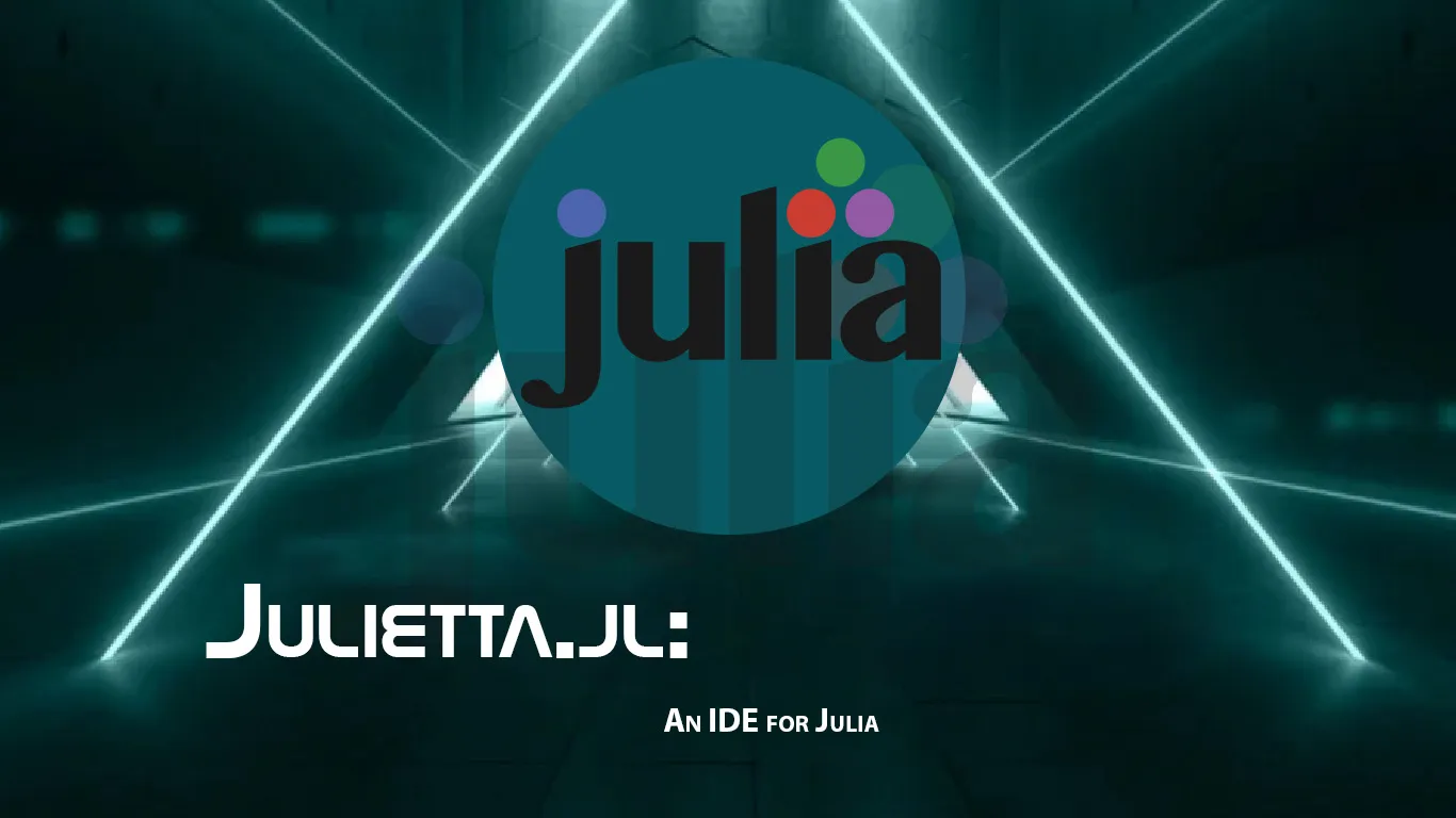 Julietta.jl: An IDE for Julia