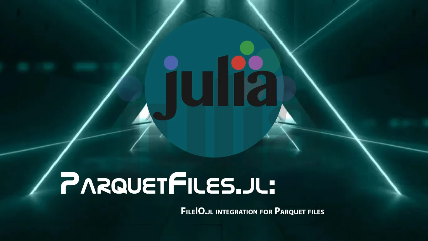 ParquetFiles.jl: FileIO.jl integration for Parquet files