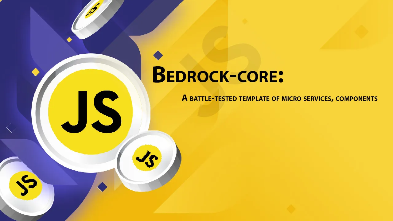 Bedrock-core: A Battle-tested Template Of Micro Services, Components 