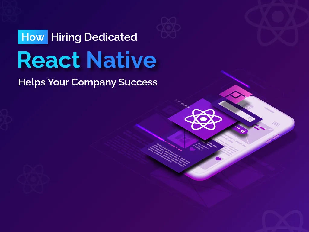 How to Hire React Native App Developer in 2022?