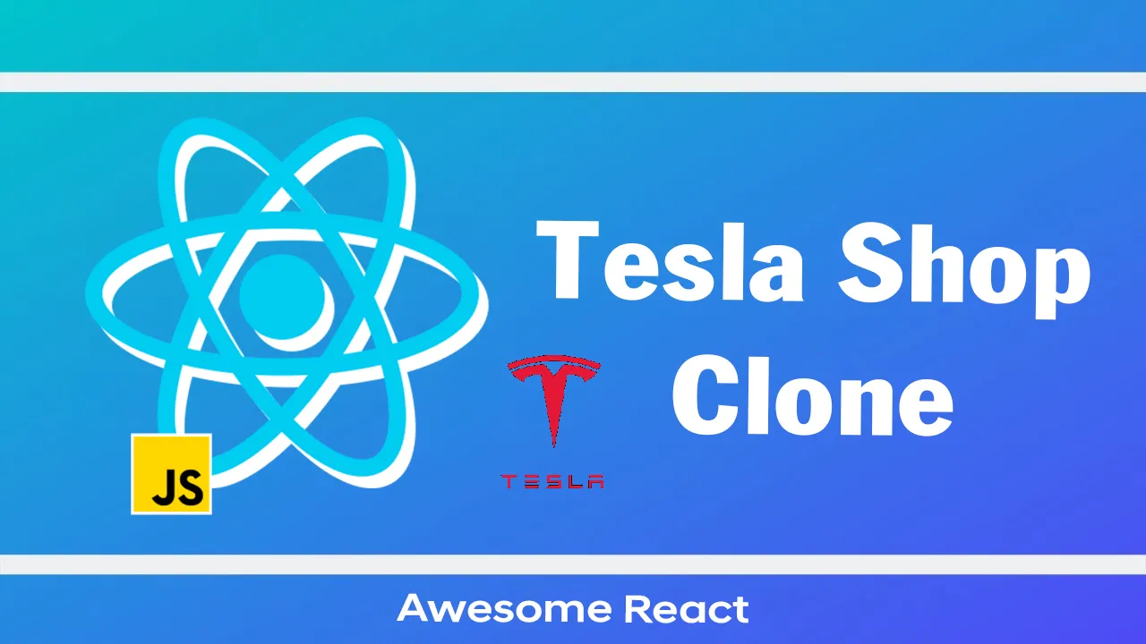 Tesla Shop Clone: Tesla Shop Clone Built with React