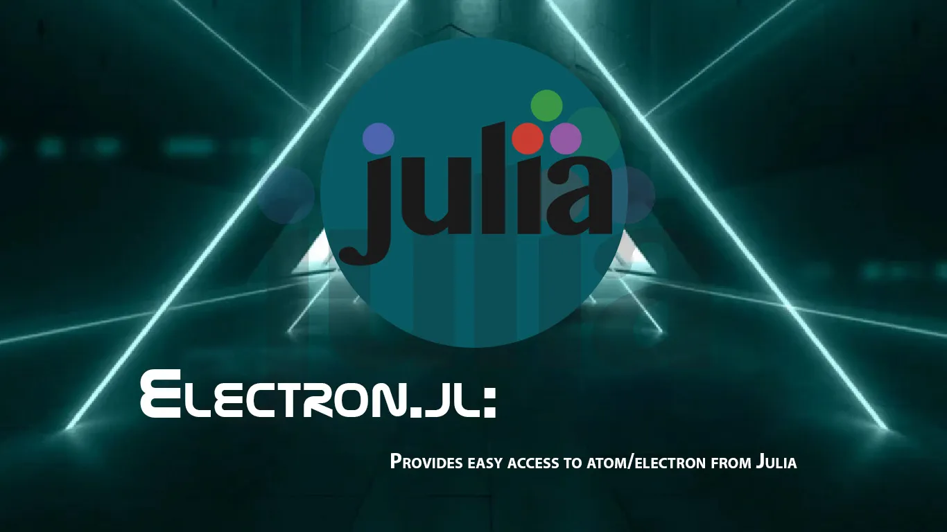 Electron.jl: Provides Easy Access to Atom/electron From Julia