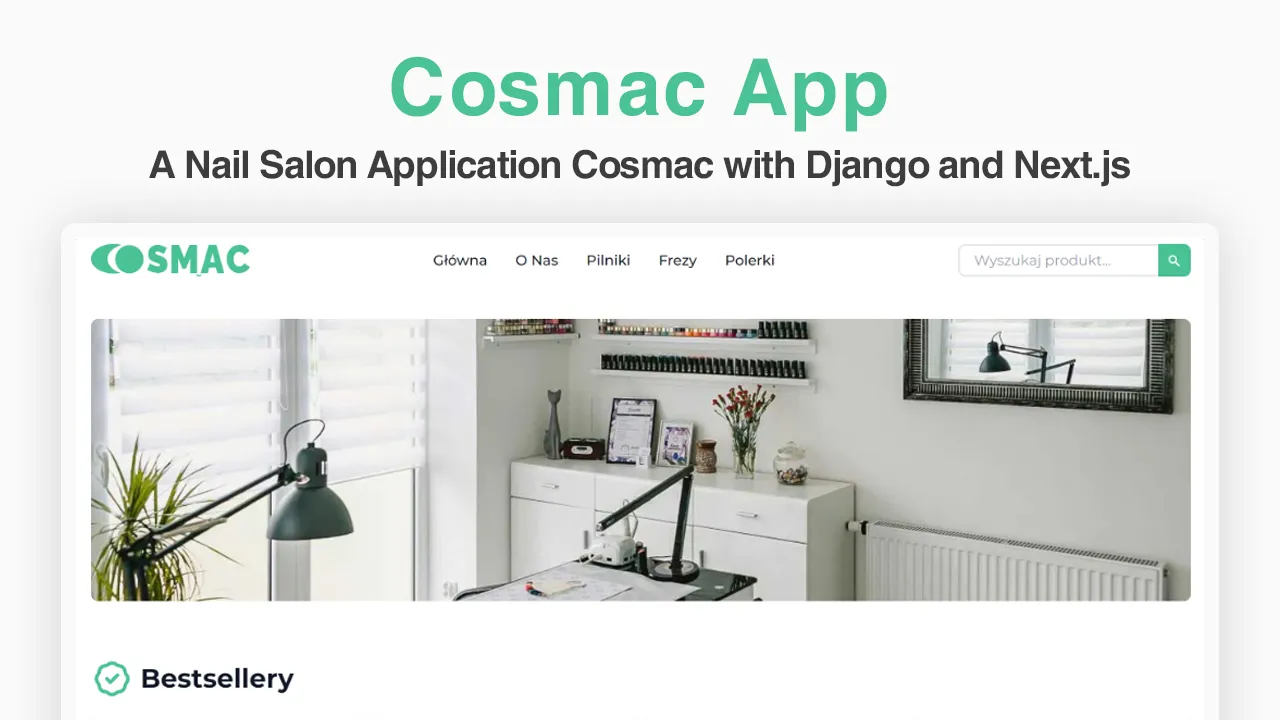 Building A Nail Salon Application Cosmac with Django and Next.js