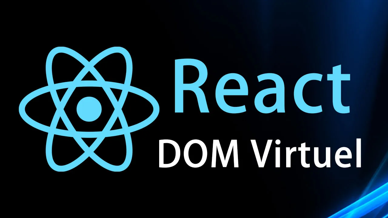 Qu'est-ce Qu'un DOM Virtuel Dans React ?