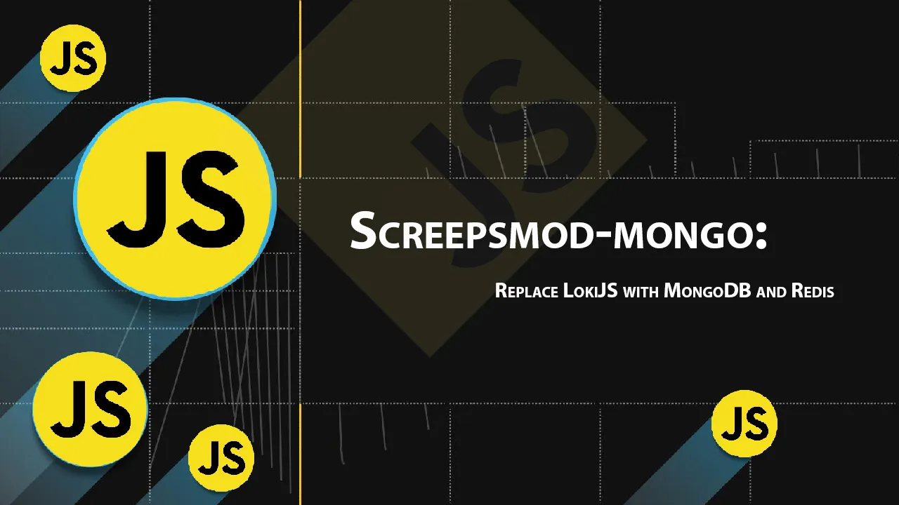 Screepsmod-mongo: Replace LokiJS with MongoDB and Redis