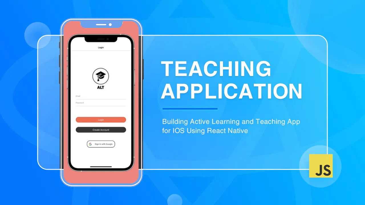 Building Active Learning and Teaching App for IOS Using React Native