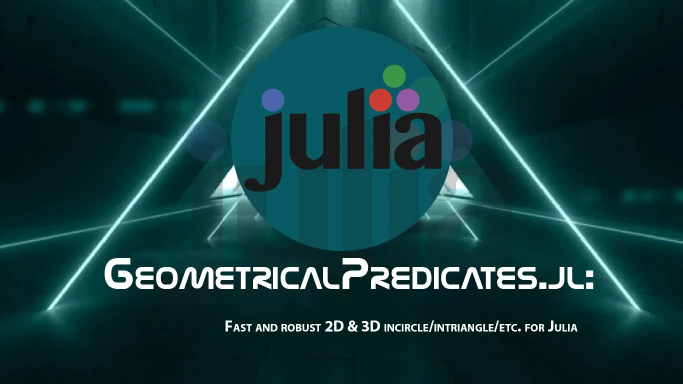 Fast and Robust 2D & 3D incircle/intriangle/etc. for Julia