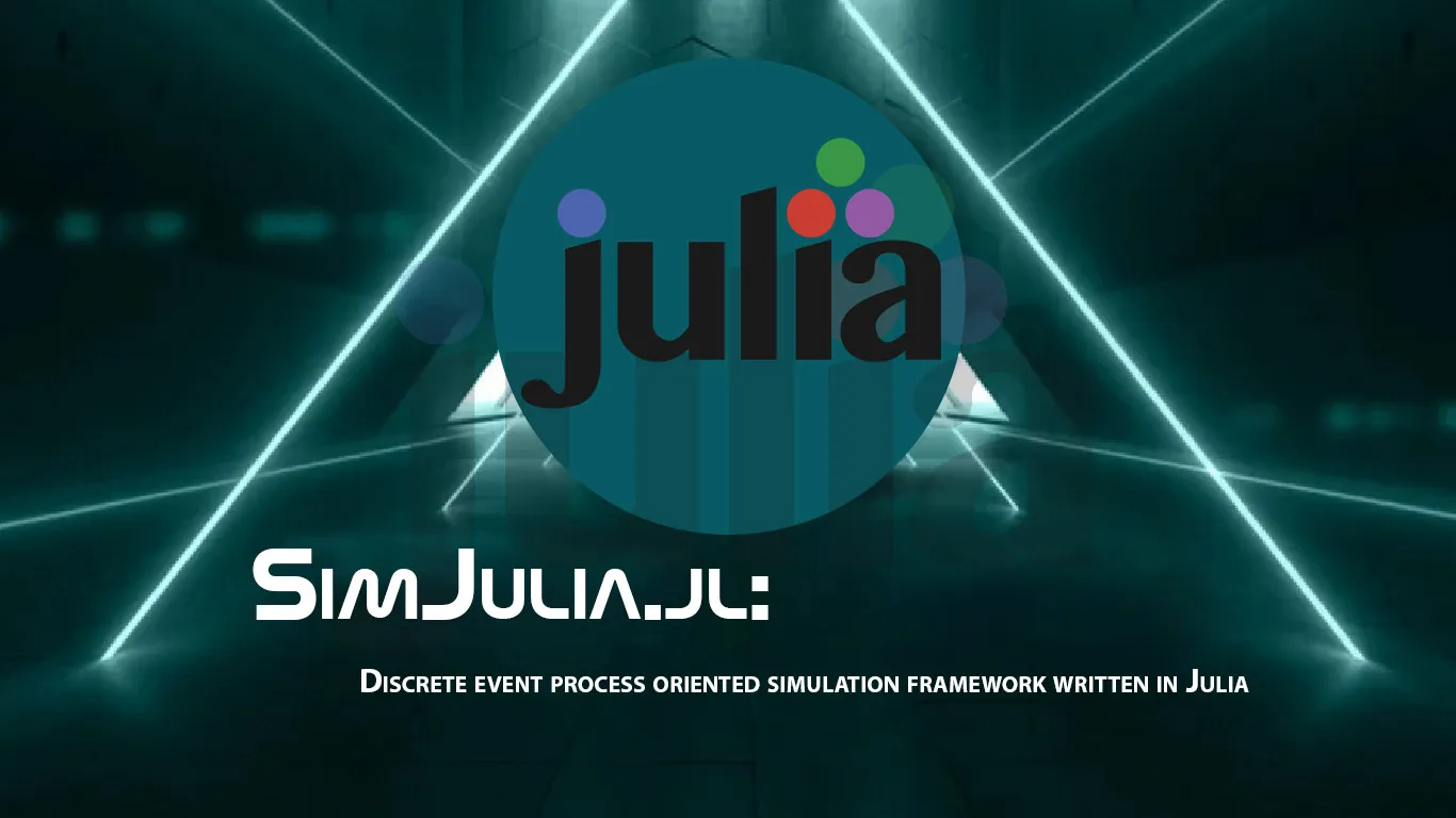 Discrete Event Process Oriented Simulation Framework Written in Julia