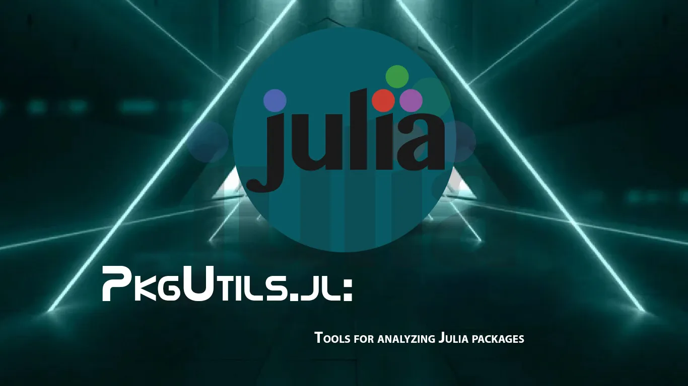 PkgUtils.jl: Tools for analyzing Julia Packages