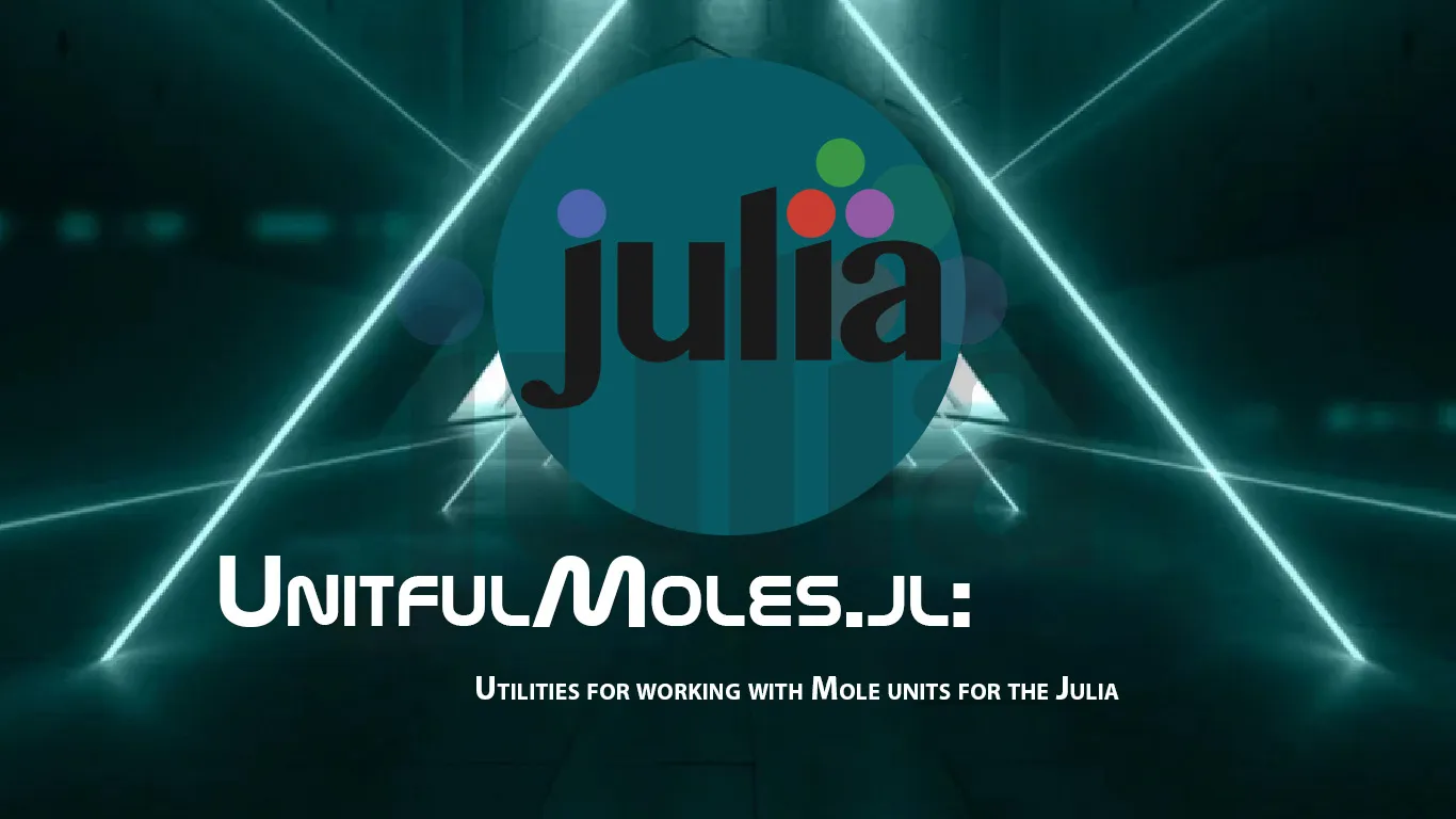 UnitfulMoles.jl: Utilities for Working with Mole Units For The Julia