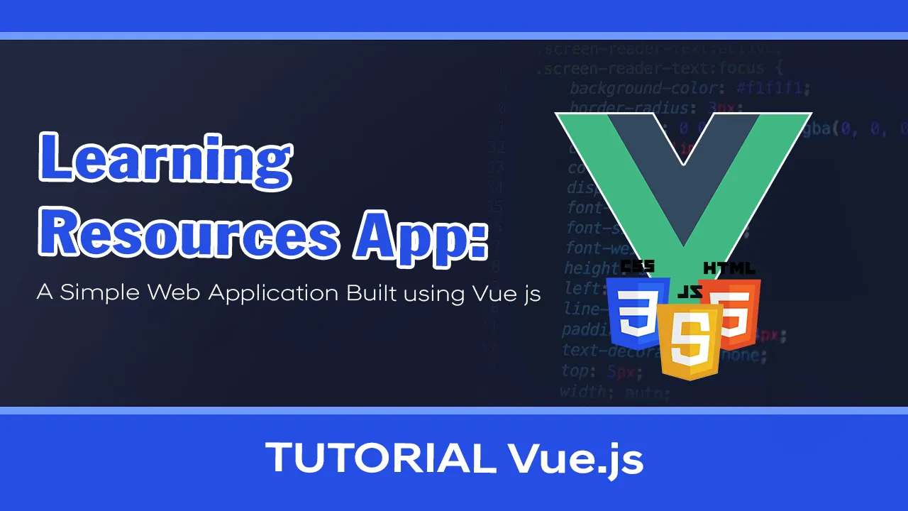 Learning Resources App: A Simple Web Application Built using Vue js