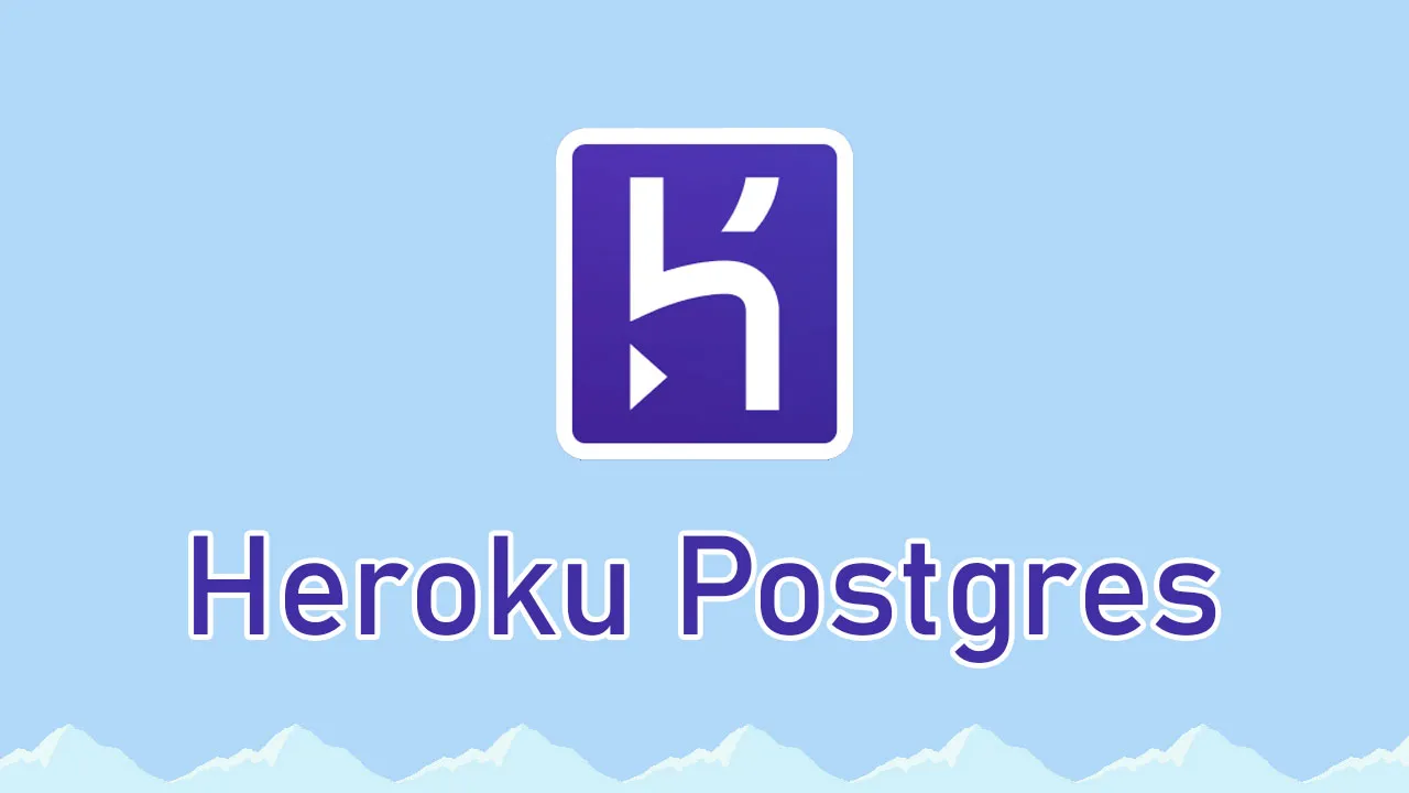 Un Guide Complet Sur Heroku Postgres