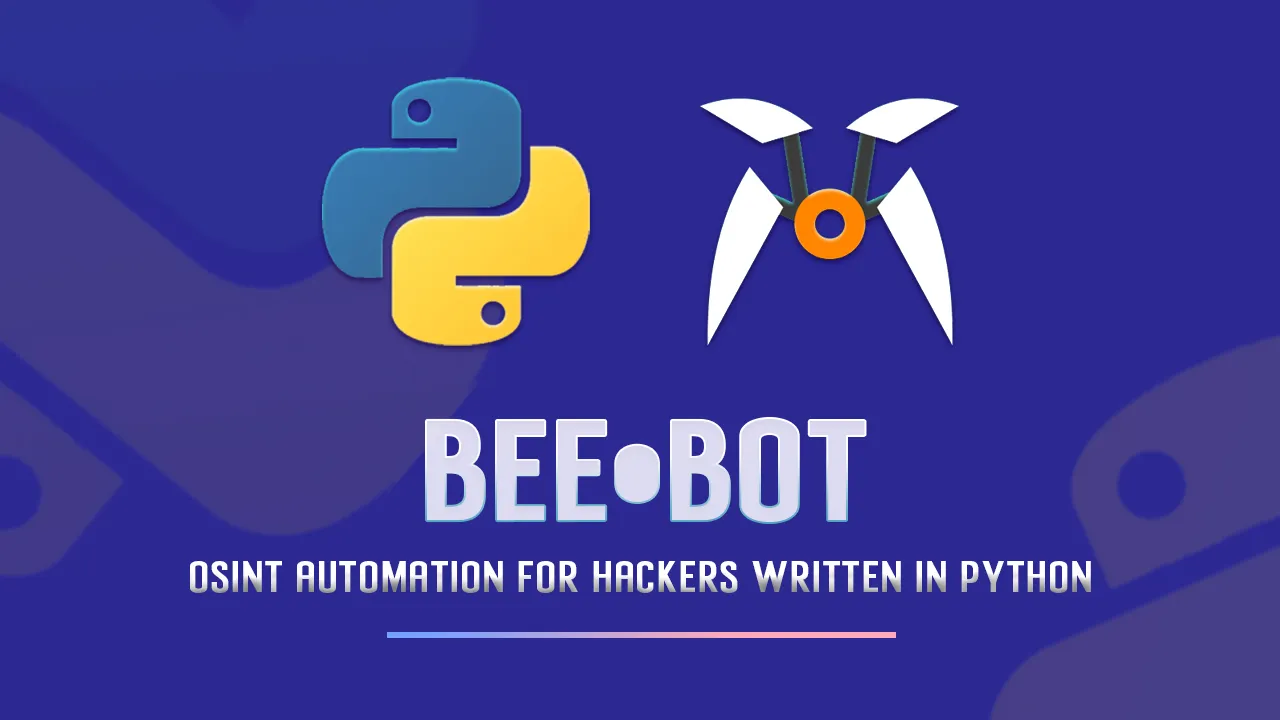 BEE bot: OSINT Automation for Hackers Written in Python