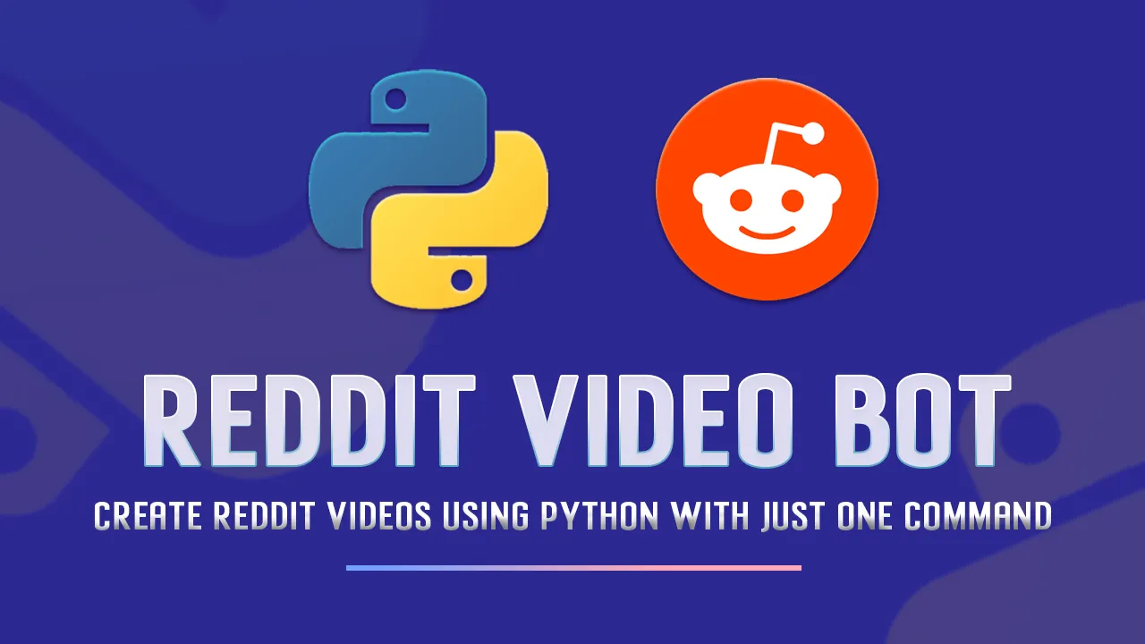 Create Reddit Videos Using Python with Just one Command