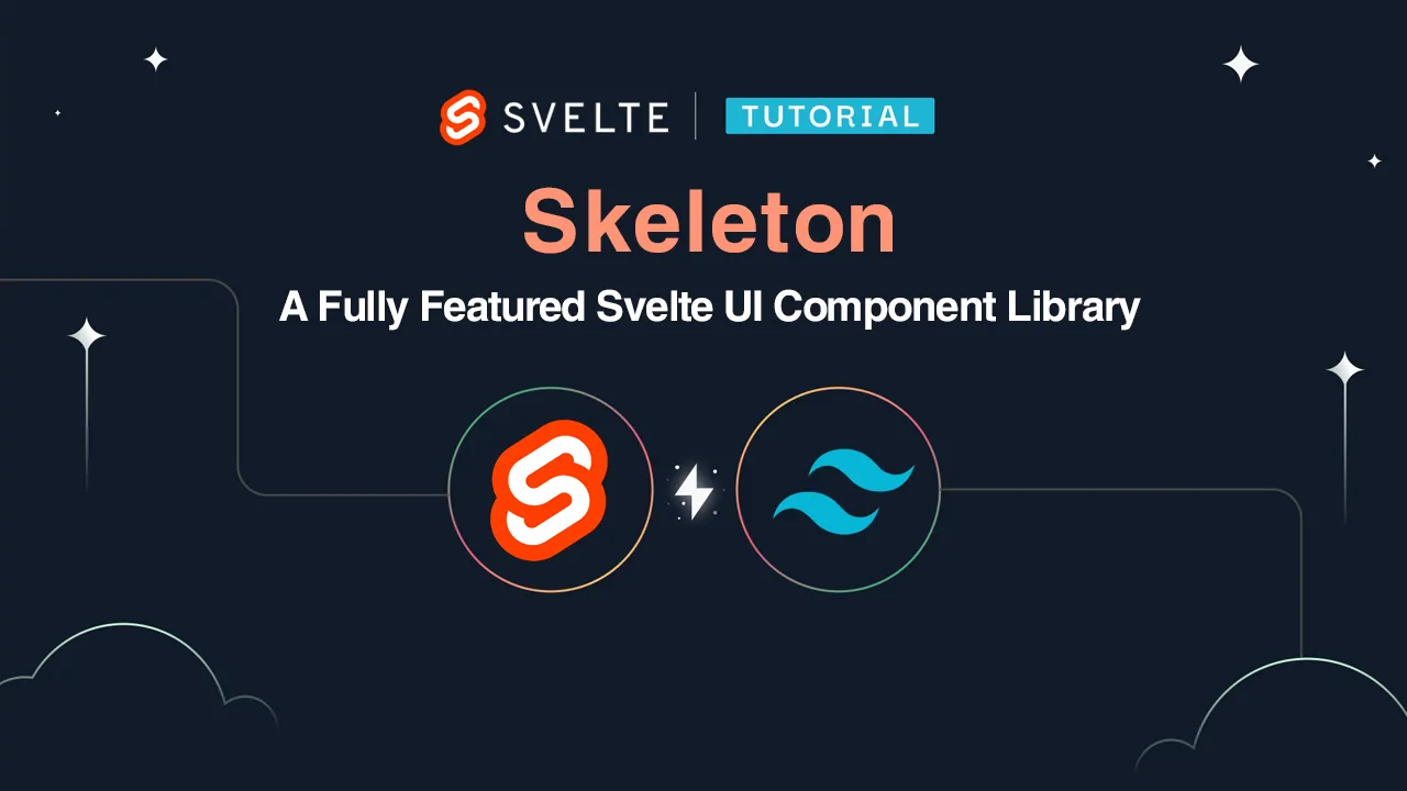 Skeleton: A Fully Featured Svelte UI Component Library