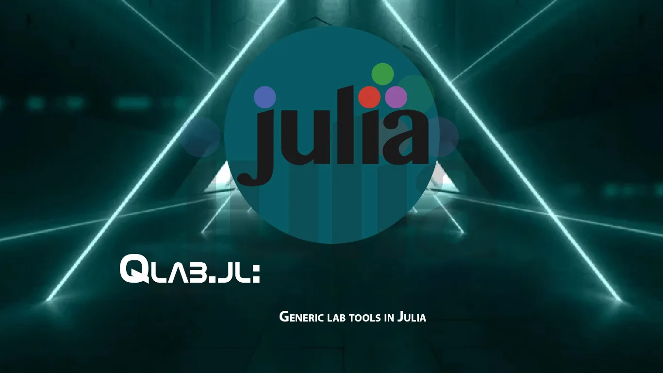 Qlab.jl: Generic Lab tools in Julia
