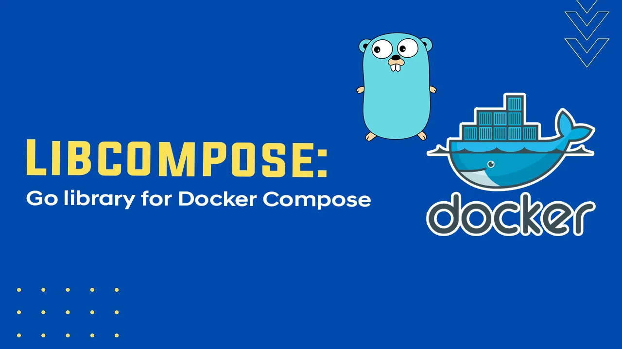 Libcompose: Go library for Docker Compose