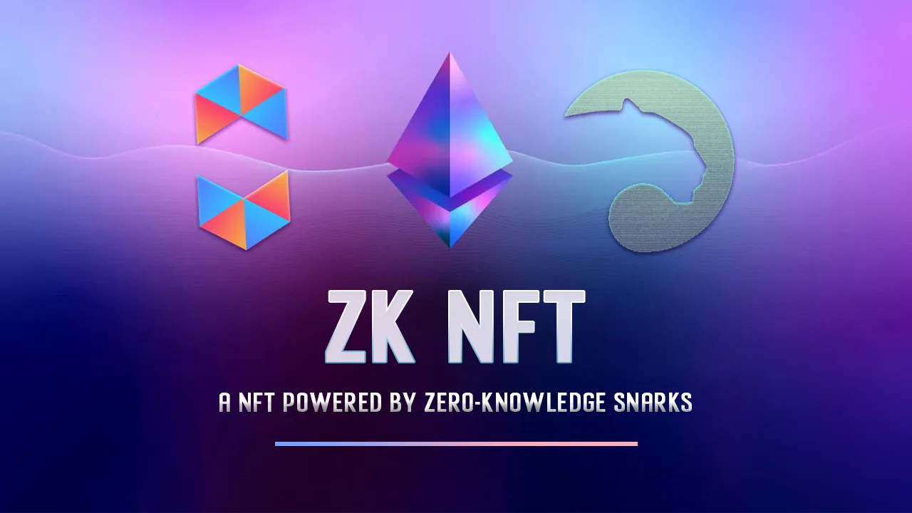 Zk NFT: A NFT Powered By ZkSNARKs