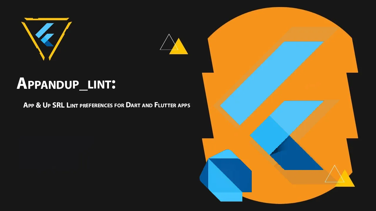 Appandup_lint: App & Up SRL Lint Preferences for Dart and Flutter Apps