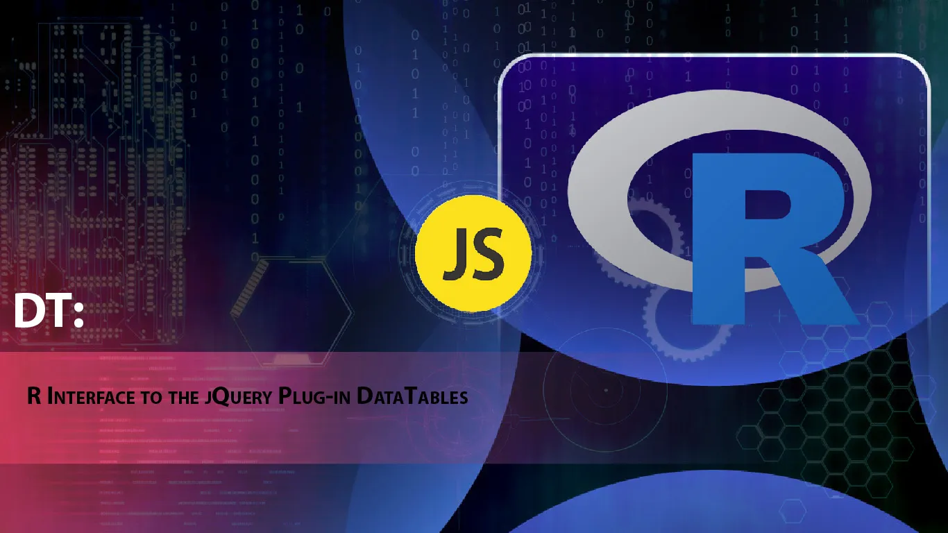 DT: R interface to The JQuery Plug-in DataTables