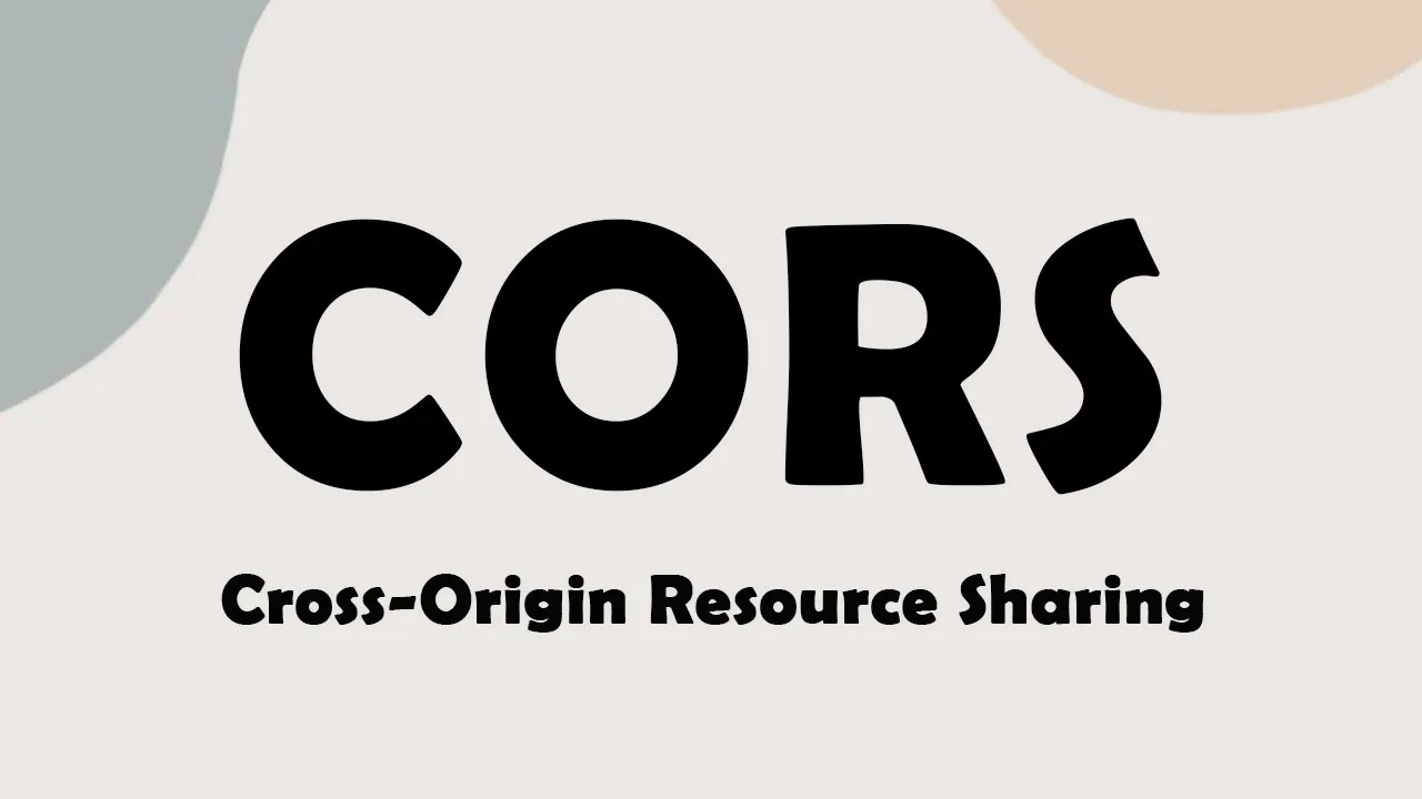 Web Security: What is CORS?