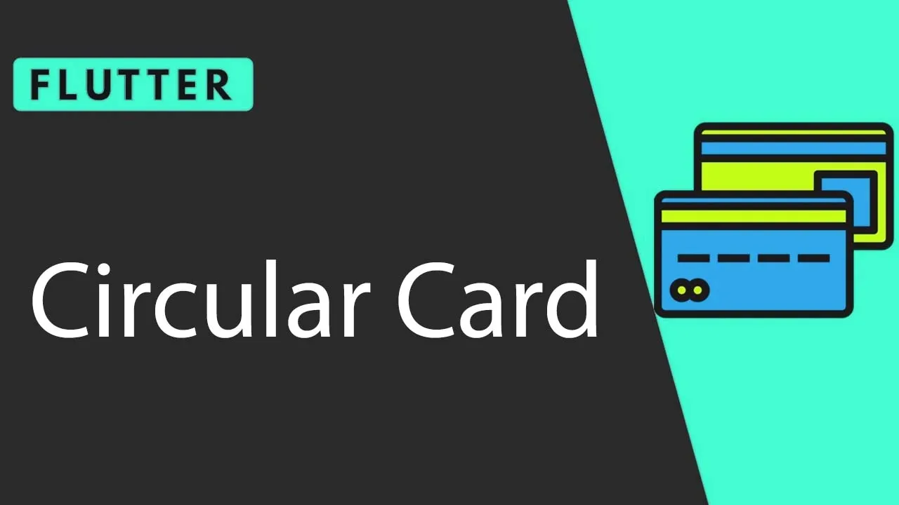 A New Flutter Package to Easily Generate A Circular Card