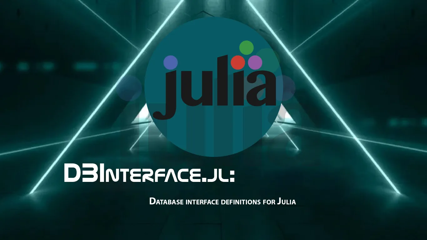 DBInterface.jl: Database interface definitions for Julia