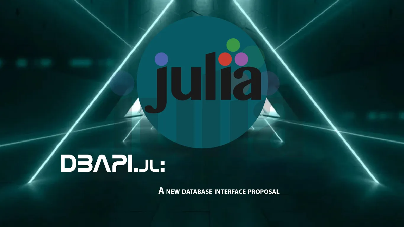 DBAPI.jl: A New Database interface Proposal