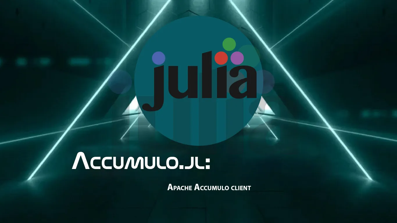 Accumulo.jl: Apache Accumulo Client