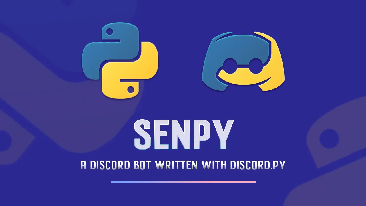 SenPy: A Discord Bot Written with Discord.py