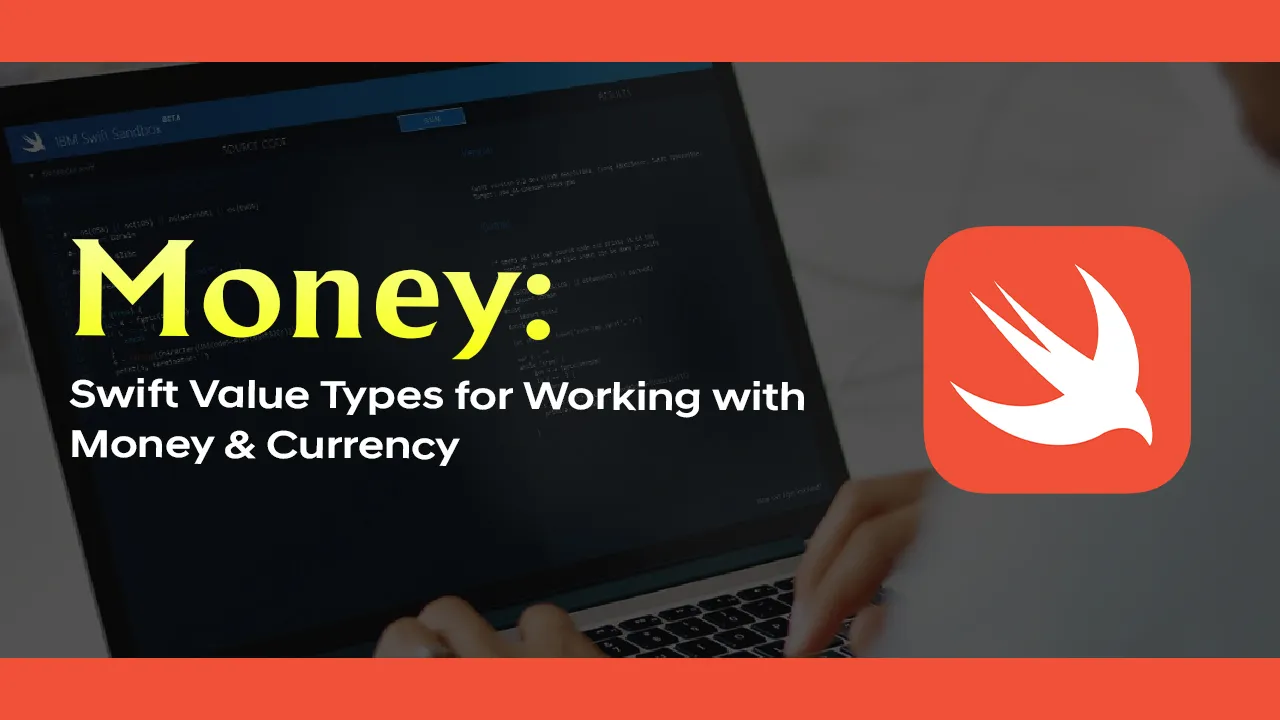 Money: Swift Value Types for Working with Money & Currency