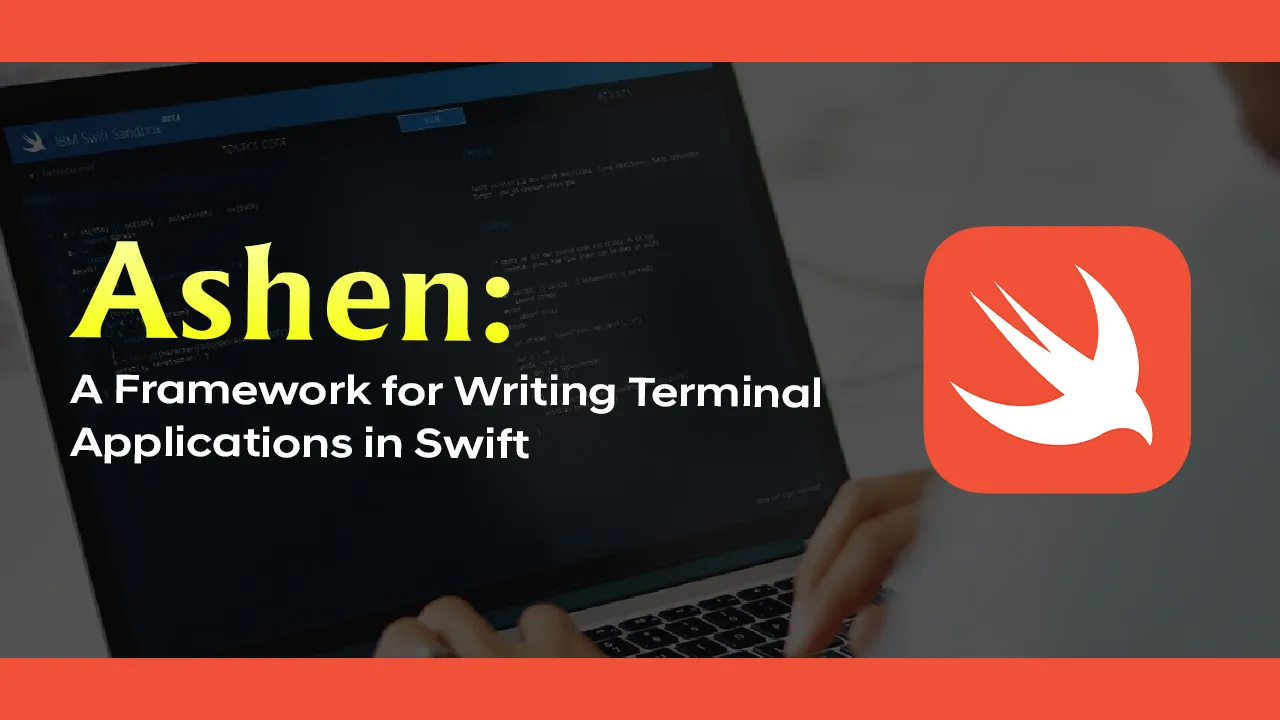 Ashen: A Framework for Writing Terminal Applications in Swift