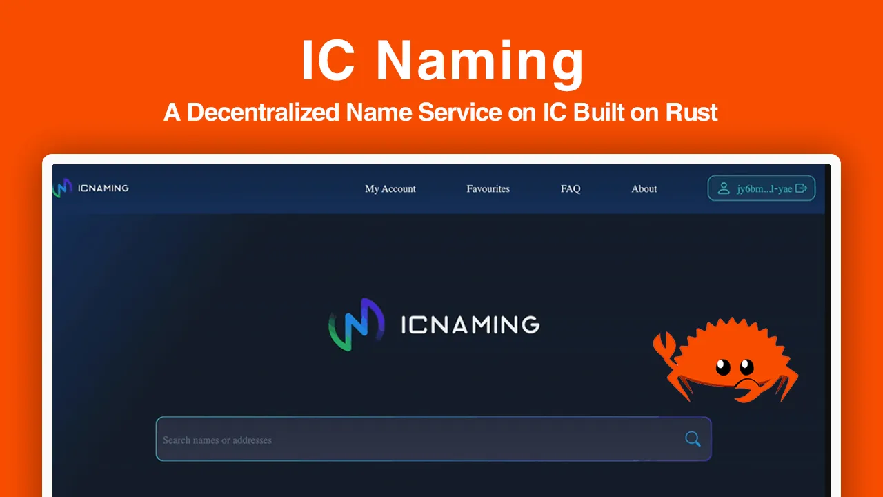 IC Naming: A Decentralized Name Service on IC Built on Rust