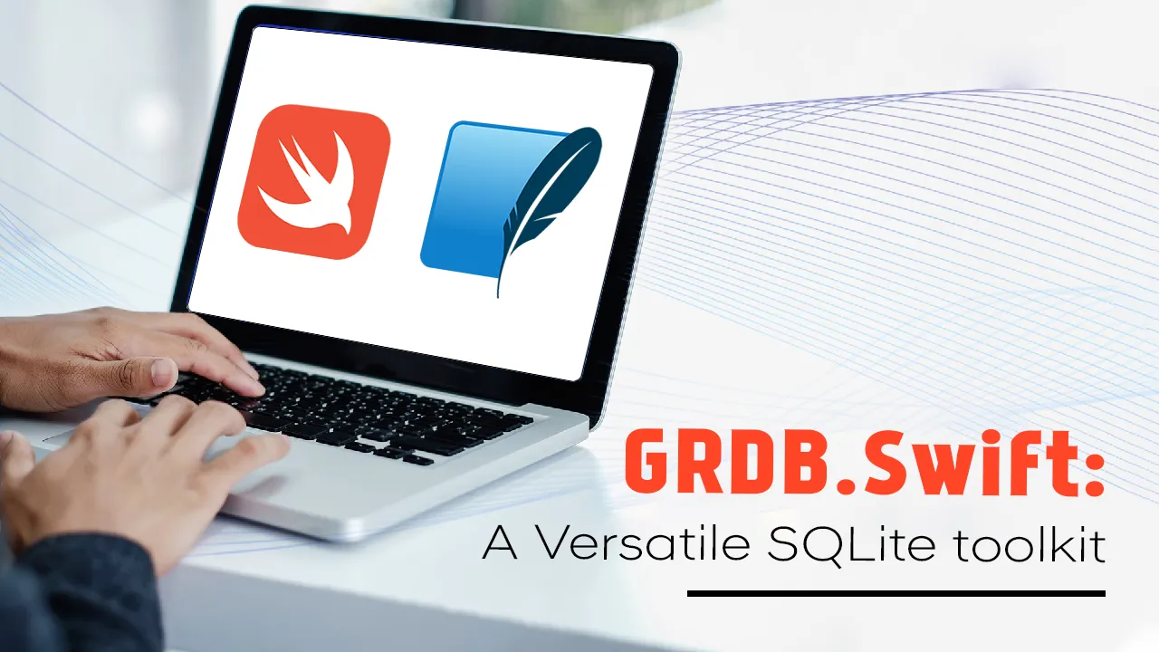 GRDB.swift: A Versatile SQLite toolkit
