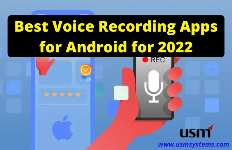 Best Voice Recording Apps for Android for 2022
