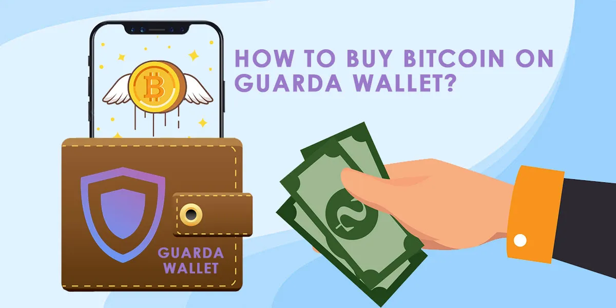 How to Buy Bitcoin On Guarda Wallet?