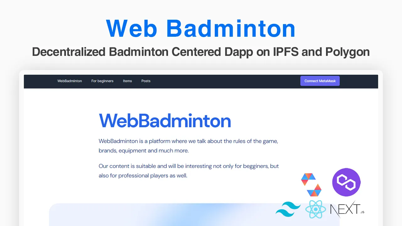 Decentralized Badminton Centered Dapp on IPFS and Polygon Blockchain
