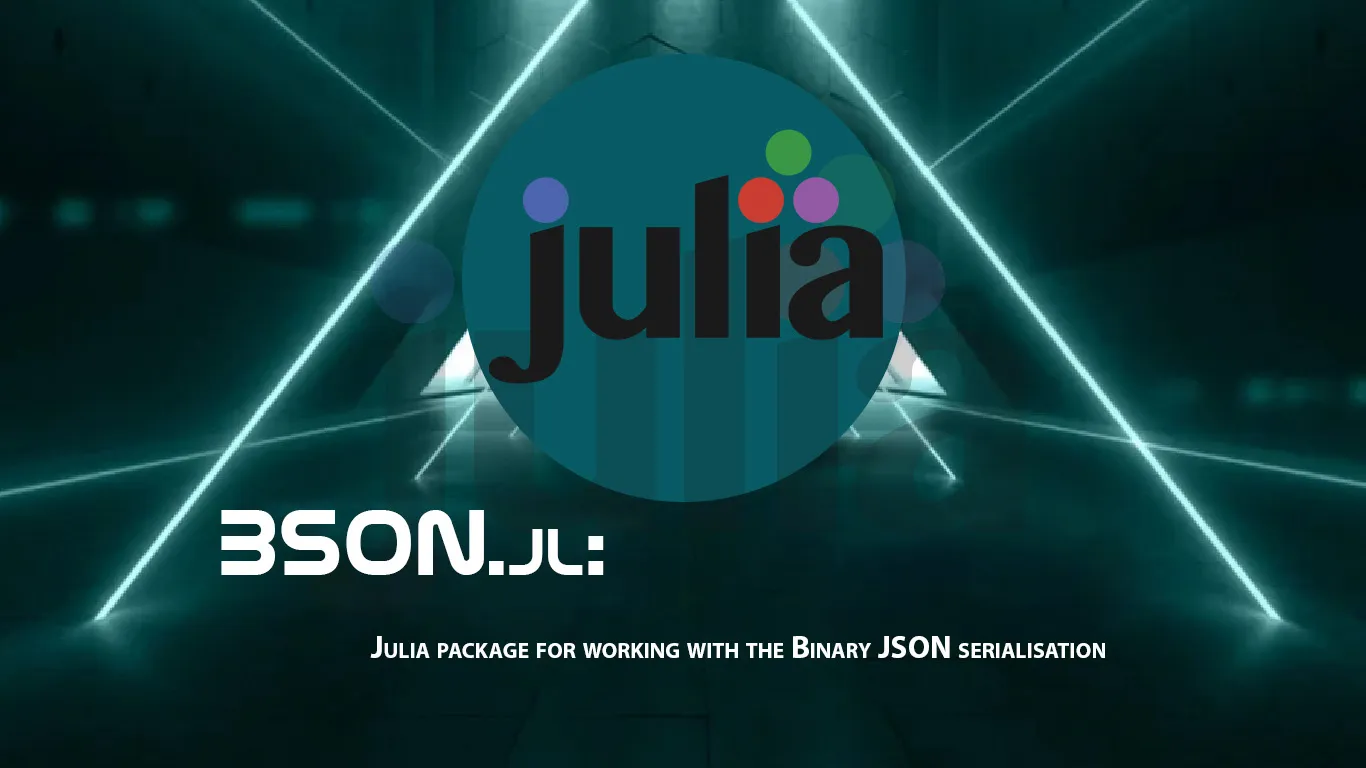 BSON.jl: Julia Package for Working with The Binary JSON Serialisation