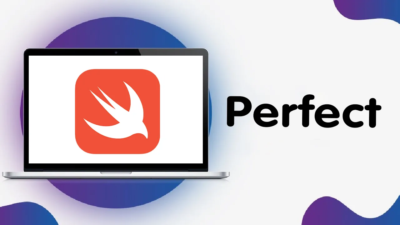 Perfect: The Perfect Core toolset and Framework for Swift Developers